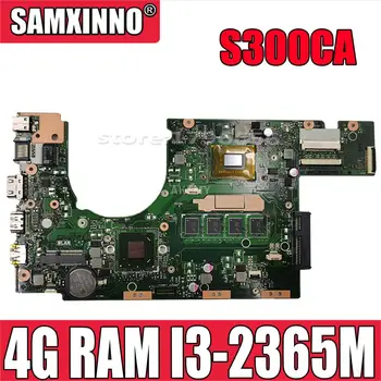 Akmey s 4G RAM, I3-2365M S300CA Notebook základná doska Pre Asus VivoBook S300CA S300C S300 Test pôvodnej doske