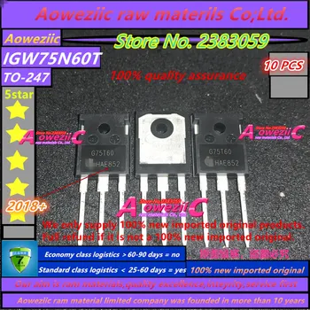 Aoweziic 2018+ nové dovezené pôvodné IGW75N60T G75T60 IKW75N65EH5 K75EEH5 IPW60R070C6 6R070C6 TO-247 IGBT trubice