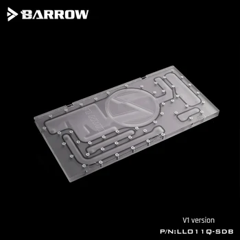 Barrow LLO11Q-SDBV1, Predné Vodnej Dosky Pre Lian Li PC-O11 Dynamické Prípade, pre CPU Intel Vodný Blok & Single GPU Budovy