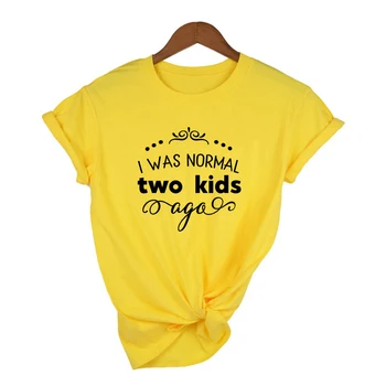 Bol som Normálne Päť Deti Tri Deti Pred T-shirt Mama Život Ženy Topy Tee Deň matiek, Žien T Shirt List Tlač Tričko