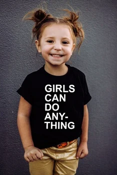 Dievčatá Môžu Robiť Čokoľvek Feministické Deti Tričko Deti Letné Oblečenie Dieťa, Chlapec, Dievča, Krátky Rukáv T Shirt Dievča Výkon Tee Oblečenie