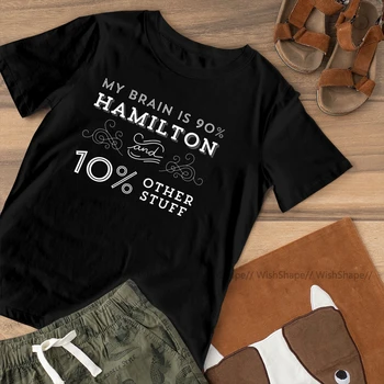 Hudobné Divadlo T-Shirt Môj Mozog Je 90% Hamilton Tričko Krátky Rukáv Grafické Ženy tričko Bavlna Dámske Tričko Tričko