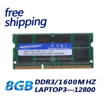 KEMBONA DDR3 8GB 1600Mhz PC3-12800 RAM DDR3 8GB 1600Mhz pre Všetky Doska so-DIMM RAM DDR3 PAMÄŤ notebooku Doprava Zadarmo