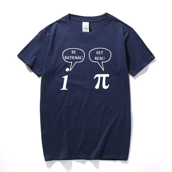 Letné Štýl Sa Stal Racionálne, Získať Skutočné! Matematika Veda Podivínský Sranda Vtip Slovná hračka Pi T-Shirt Topy Legrační Pre pánske T-shirts