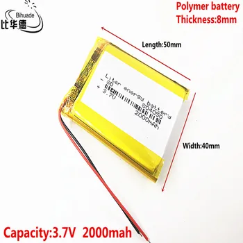 Liter energie batérie Dobré Qulity 3,7 V,2000mAH,804050 Polymer lithium ion / Li-ion batéria pre HRAČKA,POWER BANKY,GPS,mp3,mp4
