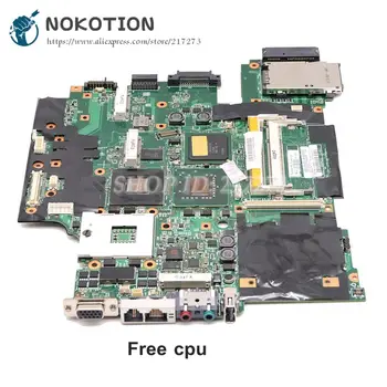 NOKOTION Pre Lenovo thinkpad T61 T61P notebook doske 42W7653 44C3931 42W7877 15.4 965PM DDR2 FX570M grafika zadarmo cpu