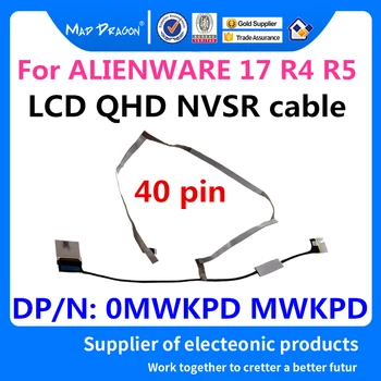 Notebook nový LCD EDP KÁBEL LCD QHD NVSR kábel pre Dell ALIENWARE 17 R4 R5 ALW17 R4 R5 DDR71 DC02C00HZ00 0MWKPD MWKPD 40 pin