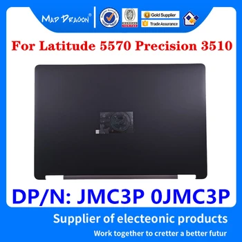 Nové originálne LCD Horný Kryt LCD Zadný Kryt Čierny shell Pre Dell Latitude 5570 E5570 Presnosť 3510 M3510 Notebook JMC3P 0JMC3P