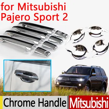 Pre Mitsubishi Pajero Sport 2 2008-Chrome Dverí Rukoväť Kryt Príslušenstvo 2011 2012 2013, Auto Nálepky, Auto Styling