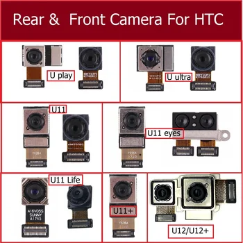 Predná & Zadná Kamera Modul Pre HTC U Hrať ultra U11 oči ŽIVOTA Plus U12 Hlavné Veľký Fotoaparát Malé s Kamerou Nahradenie Opravy