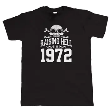 Raising Hell Od roku 1972 Biker Tričko, Dar za Otec, Dedko Narodeniny v Pohode Bežné pride t shirt mužov Unisex Nové Módne tričko