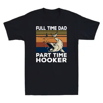 Rybárčenie Na Plný Úväzok Otec Čiastočný Úväzok Hooker Zábavné Retro Tričko Pánske Bavlnené Tričko