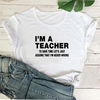 Som Učiteľ Vtipné Tričko Ženy Písmeno Tlačenej Krátky Rukáv Bavlna Tee Tričko Femme Príležitostné Voľné Čierna Biela T-shirt Ženy Top