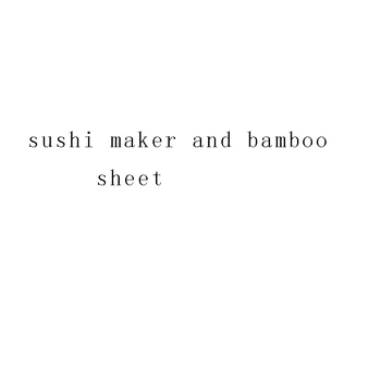Sushi maker + bambusu list