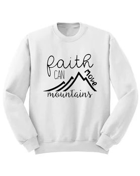 Viera môže pohybovať hory unisex Christian slogan vintage potenie ženy módne topy bavlna studenej sezóny darček unisex mikina