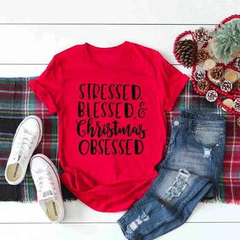 Zdôraznil Blahoslavený a Vianočné Posadnutý T-Shirt ženy móda slogan Christian estetické camisetas tumblr tričko červené tees - K017