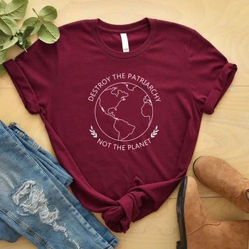 Zničiť Patriarchy Nie Planéty T-shirts Ženy Zachrániť Zem Tričko Feministické Topy pre Ženy Grafické Etické Vegánska Tričko