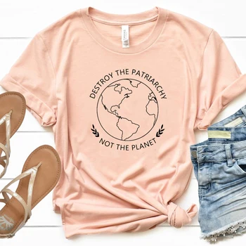 Zničiť Patriarchy Nie Planéty T-shirts Ženy Zachrániť Zem Tričko Feministické Topy pre Ženy Grafické Etické Vegánska Tričko