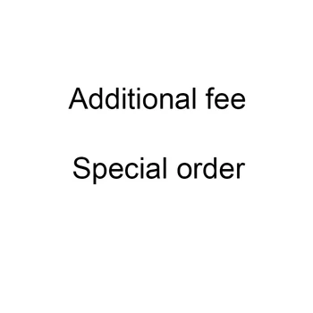 Špeciálnu objednávku , Dodatočné poplatky .211111111111113