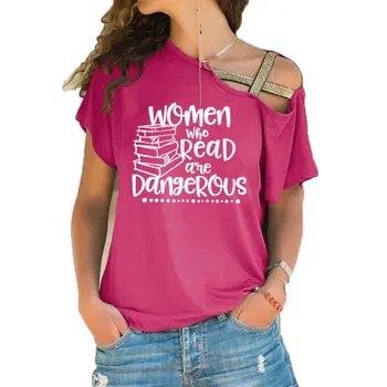 Ženy, ktoré si prečítajte sú nebezpečné, čítanie kníh, grafické tričko feministe ženy tričko Nepravidelný Skosenie Kríž Obväz bavlna tee topy